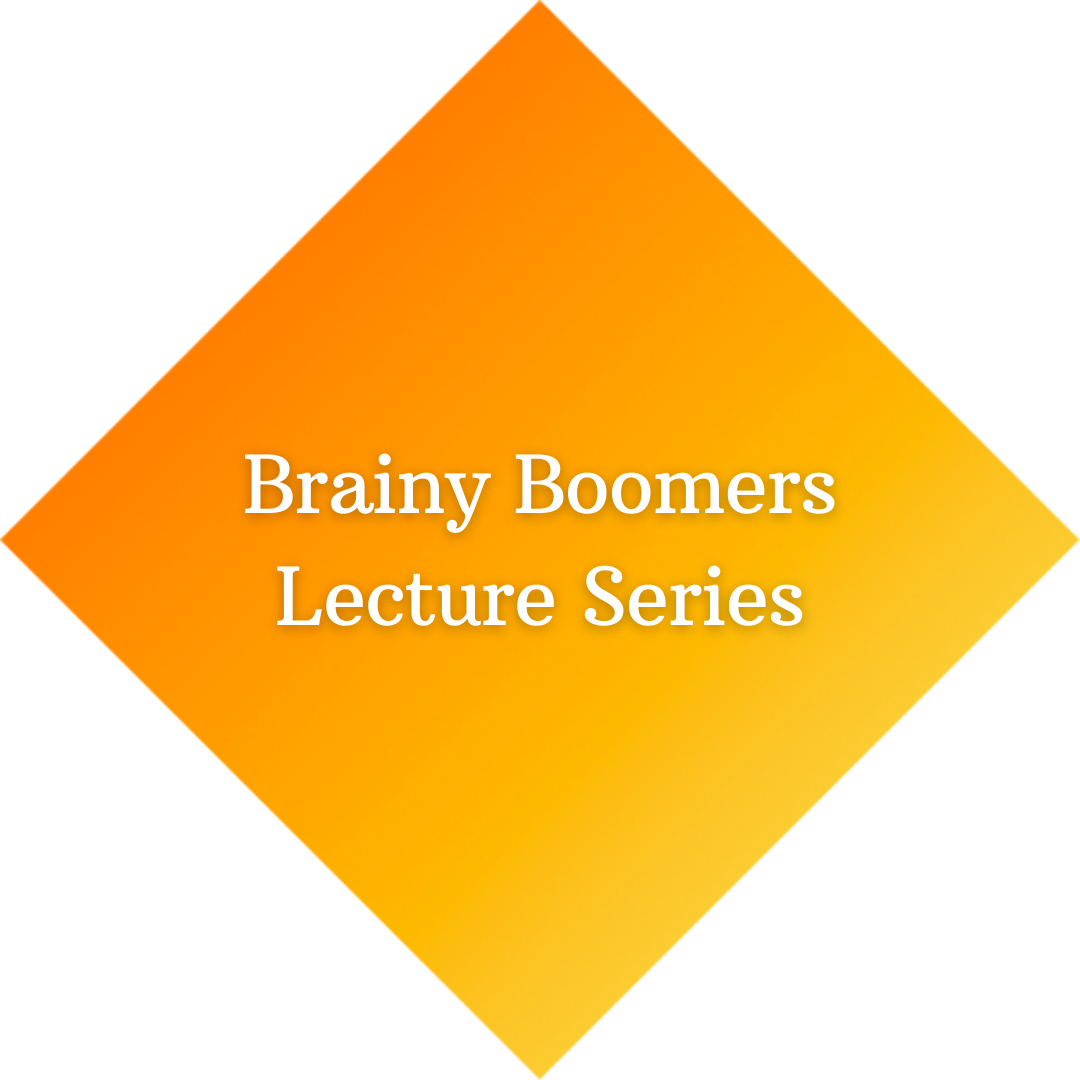 brainy boomers lecture series